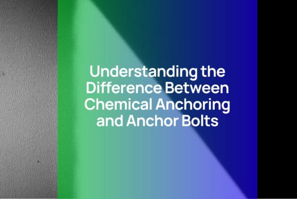 Understanding the difference between chemical anchoring and anchor bolts